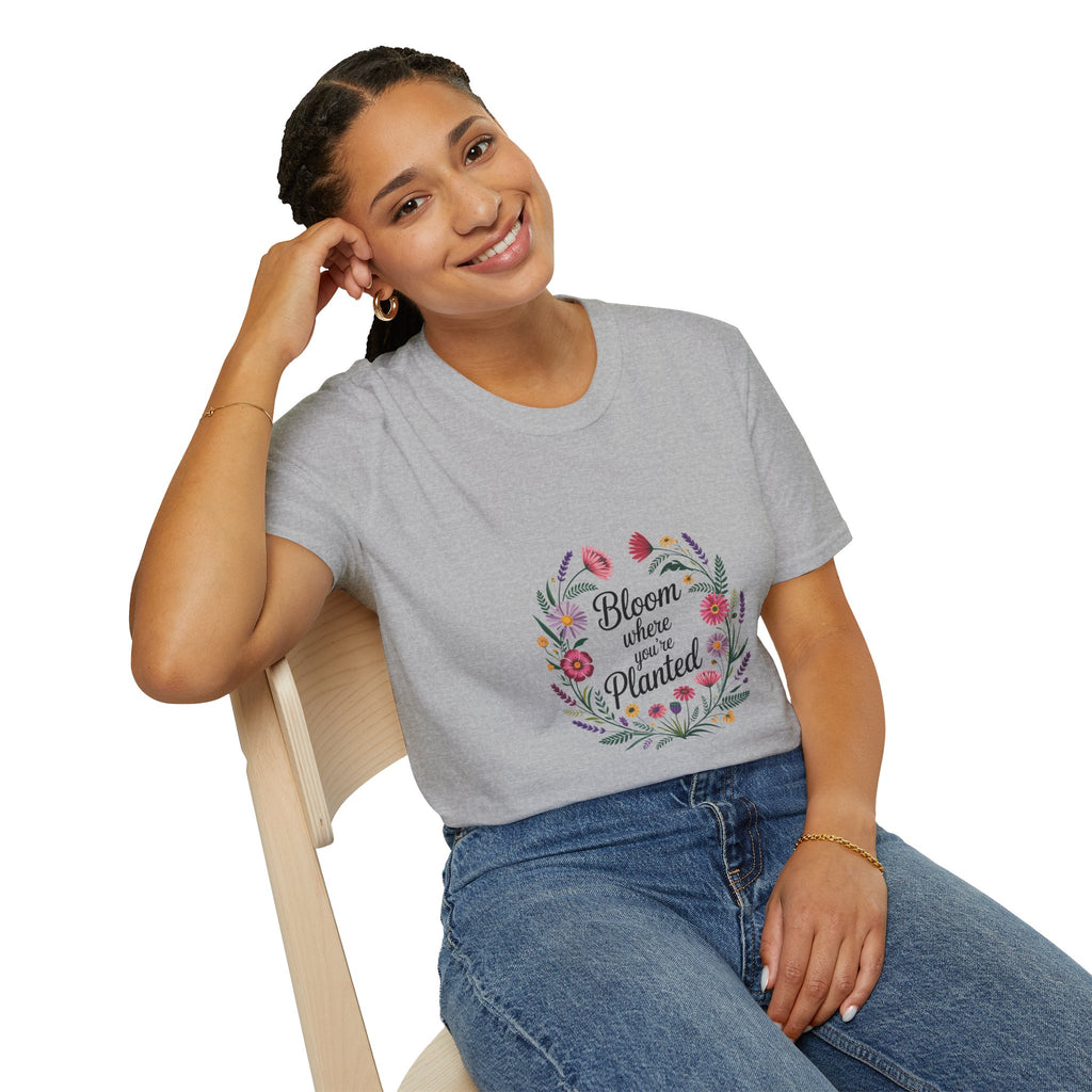 Bloom Where You’re Planted Floral T‑Shirt — Inspirational Garden Quote Tee