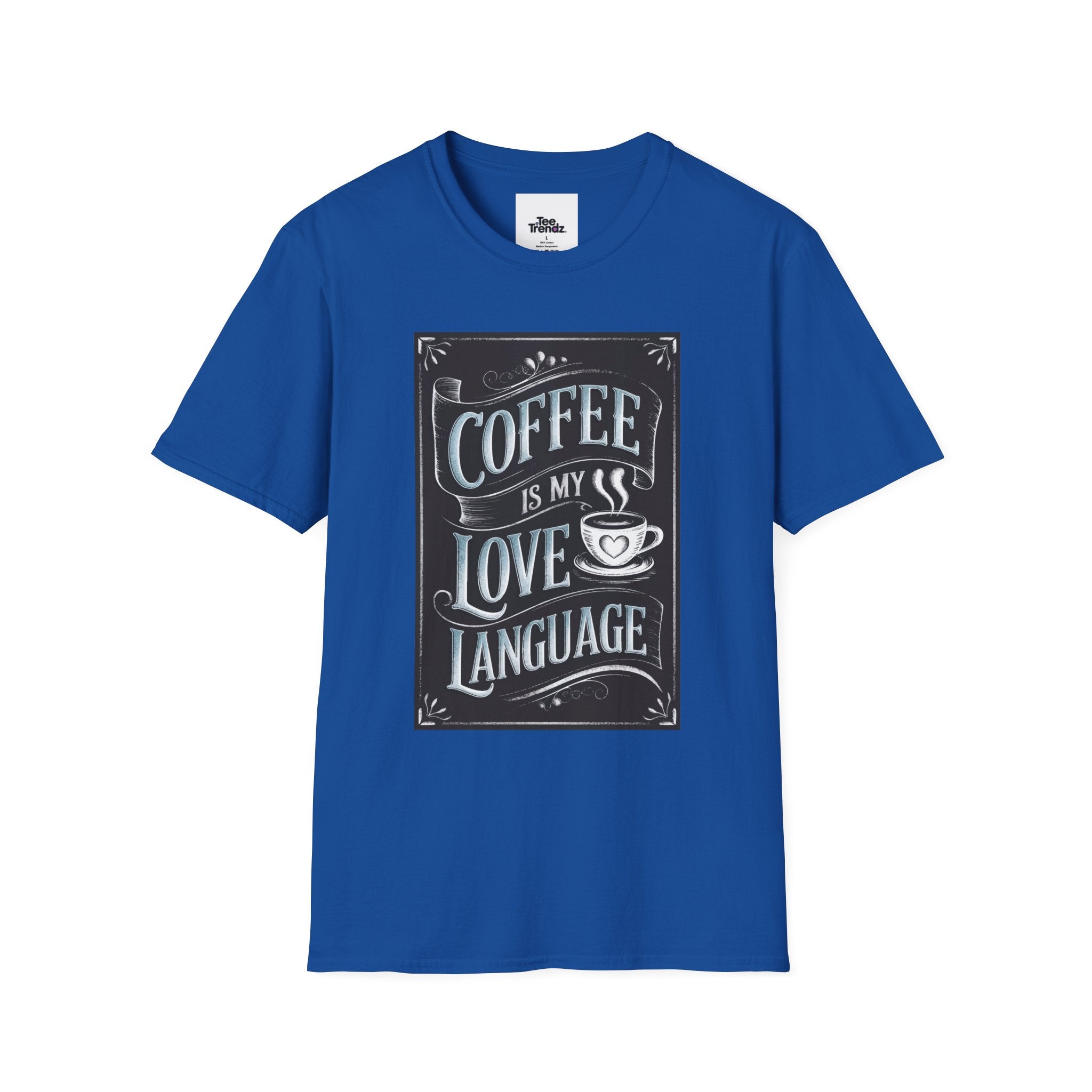 Coffee Is My Love Language T-Shirt