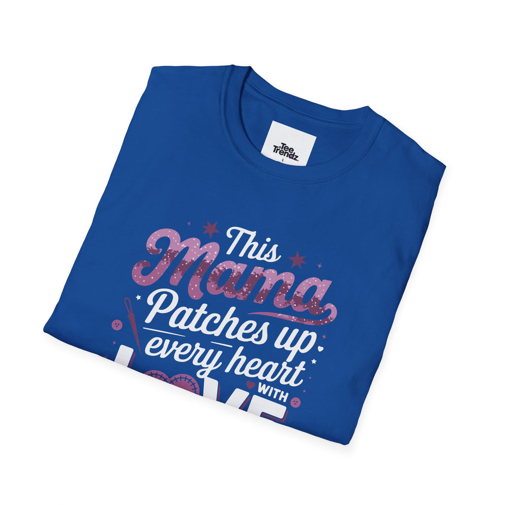 Mama Patches Up Every Heart With Love T-Shirt