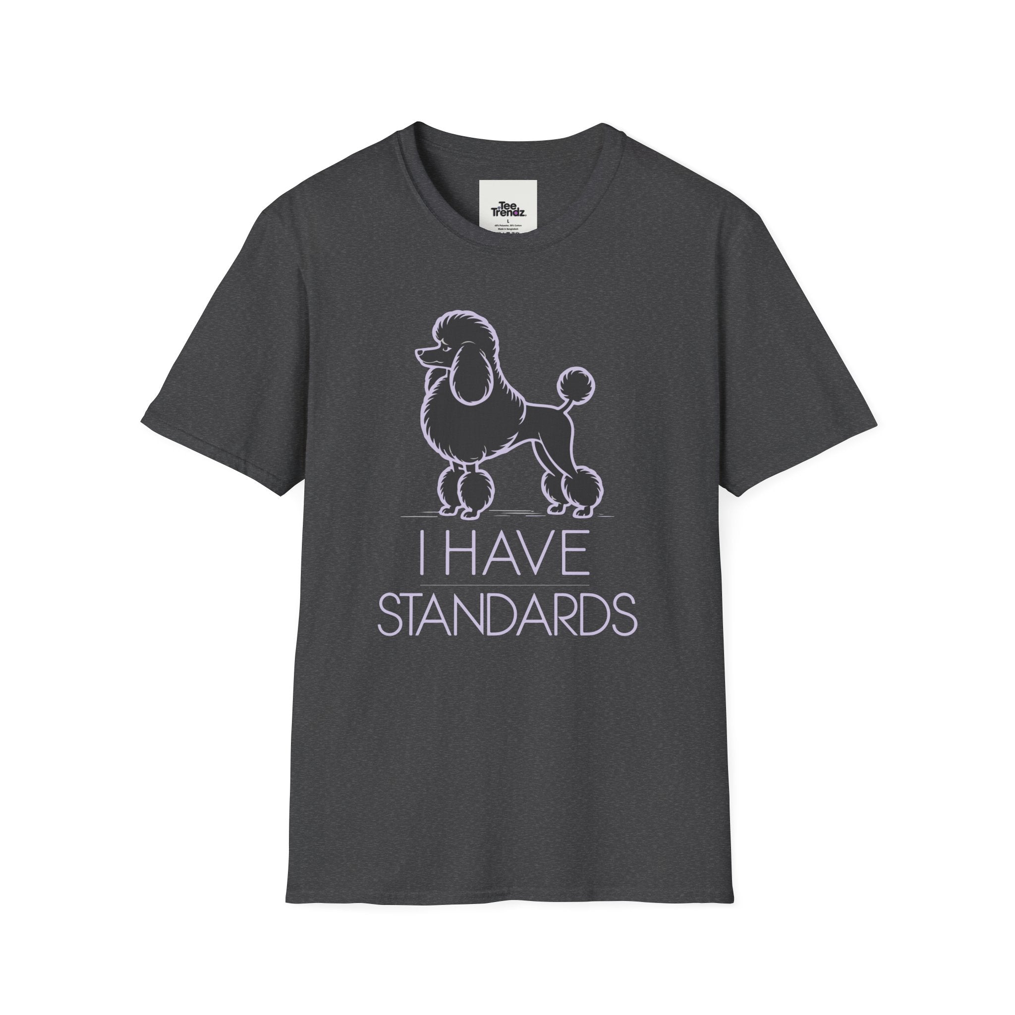 Poodle 'I Have Standards' T-Shirt