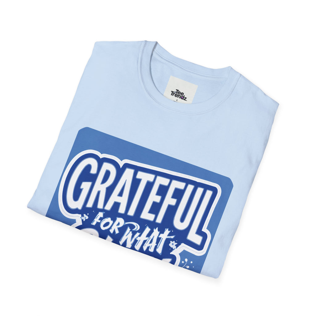 Grateful For What Stays T-Shirt — Positive Gratitude Graphic Tee