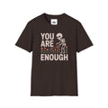 You Are Enough T-Shirt — Encouraging Floral Graphic Tee