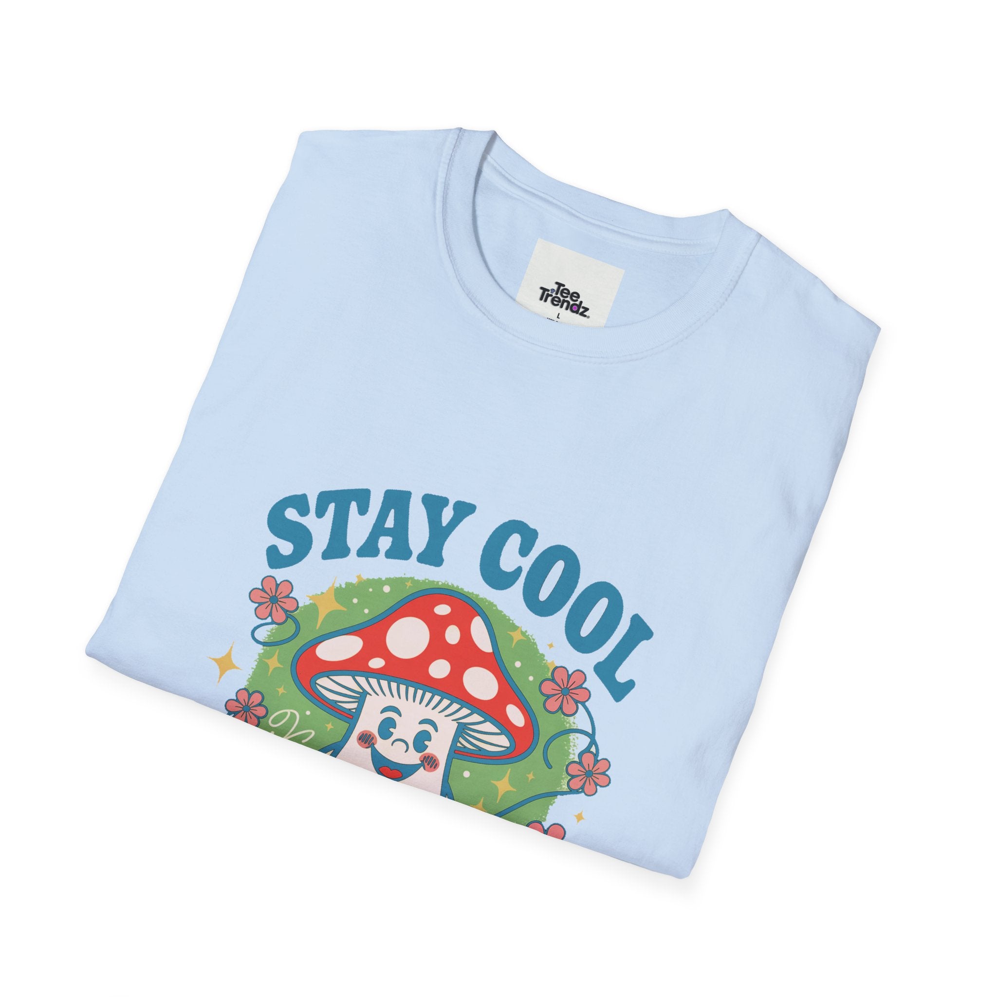 Stay Cool Mushroom T-Shirt — 'Be Yourself' Retro Cute Graphic Tee