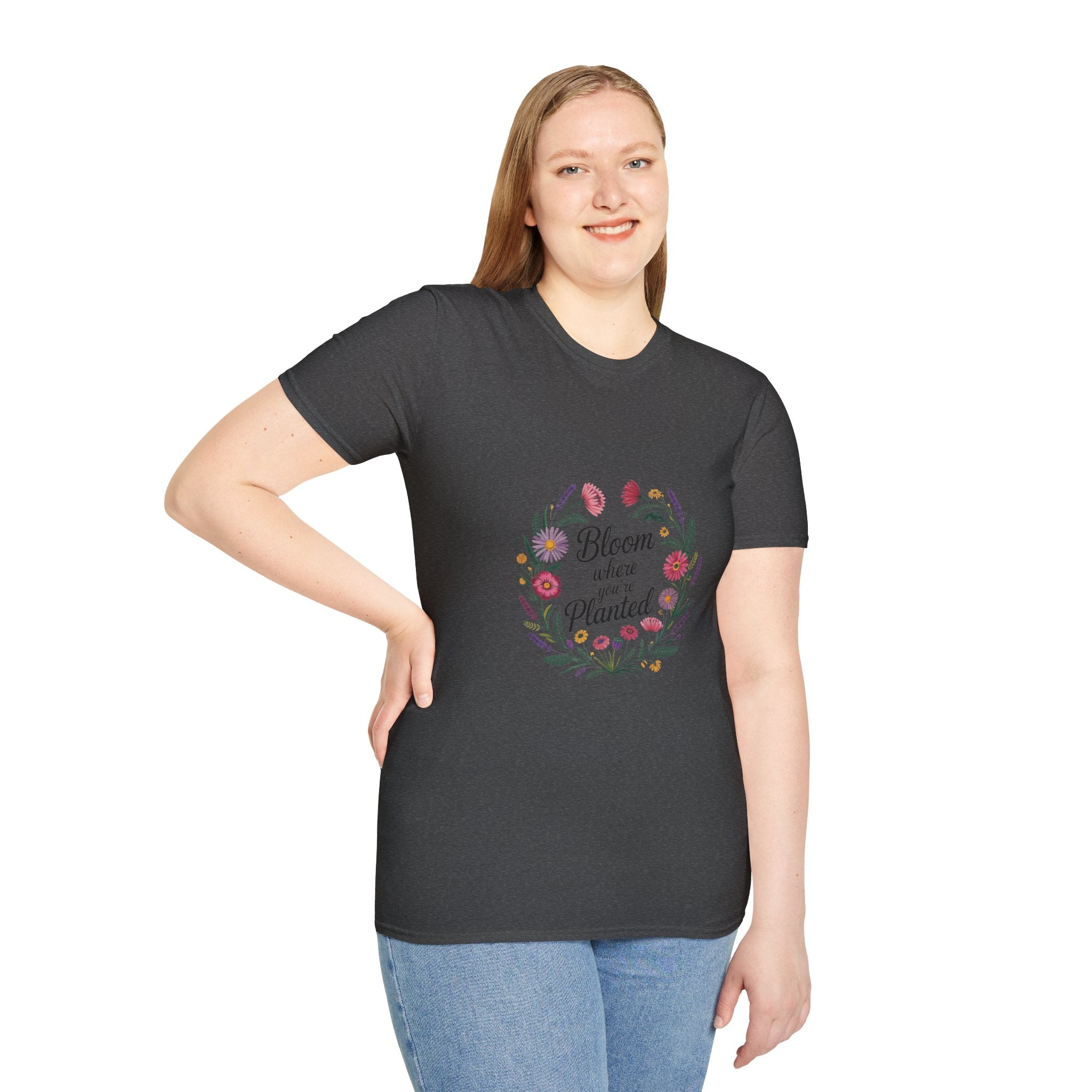 Bloom Where You’re Planted Floral T‑Shirt — Inspirational Garden Quote Tee