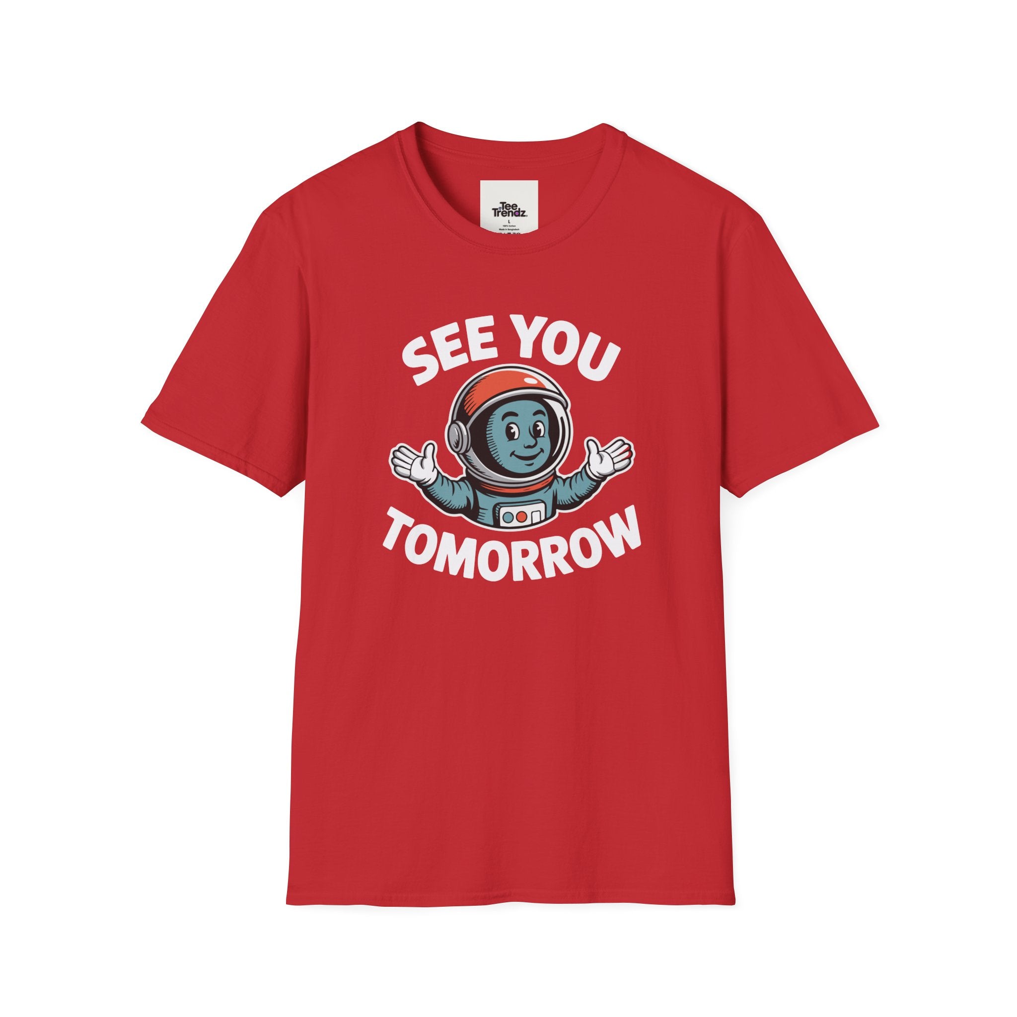 See You Tomorrow Astronaut T-Shirt