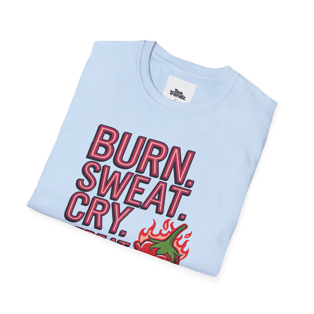 Burn. Sweat. Cry. Repeat. T-Shirt — Spicy Fitness Motivation Tee
