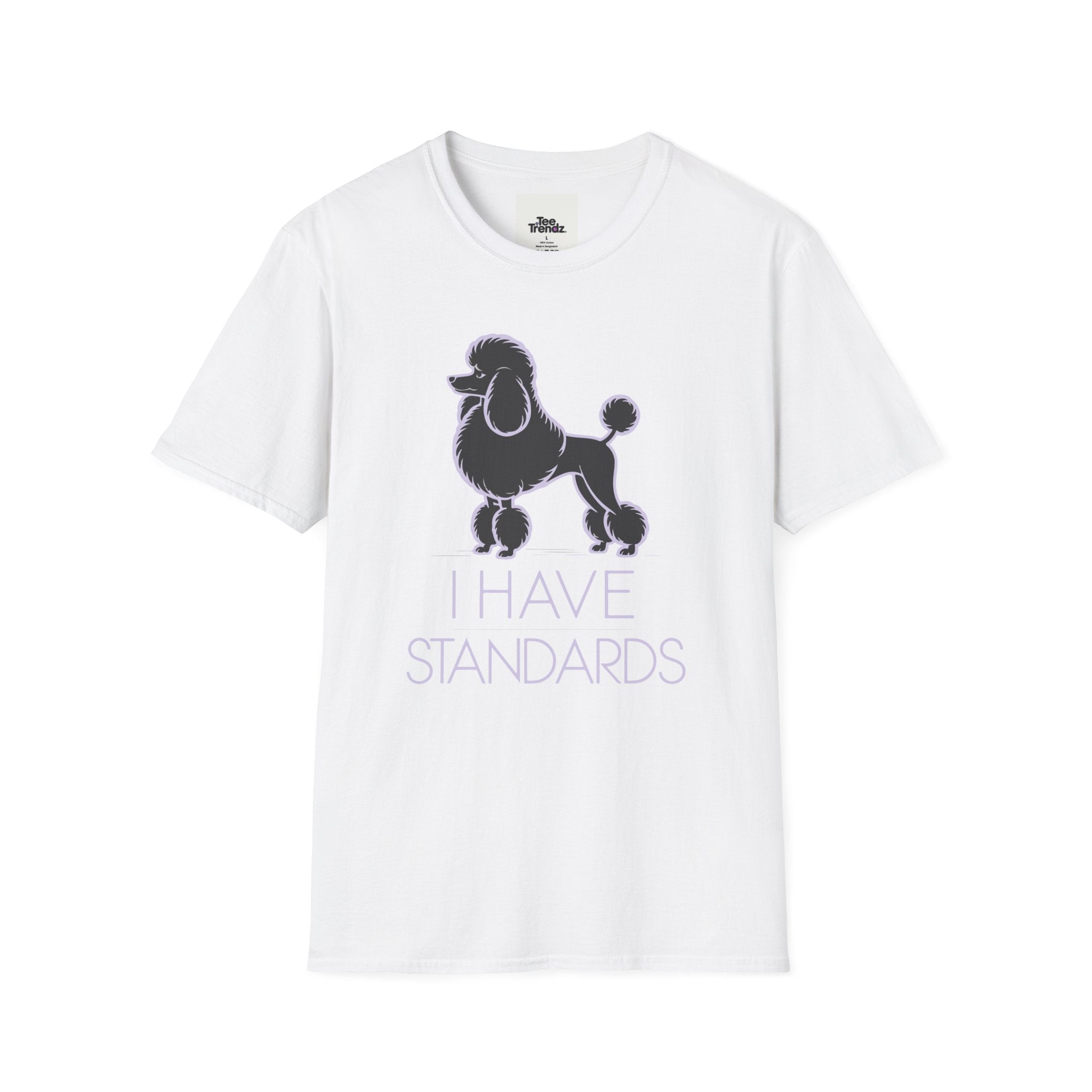 Poodle 'I Have Standards' T-Shirt