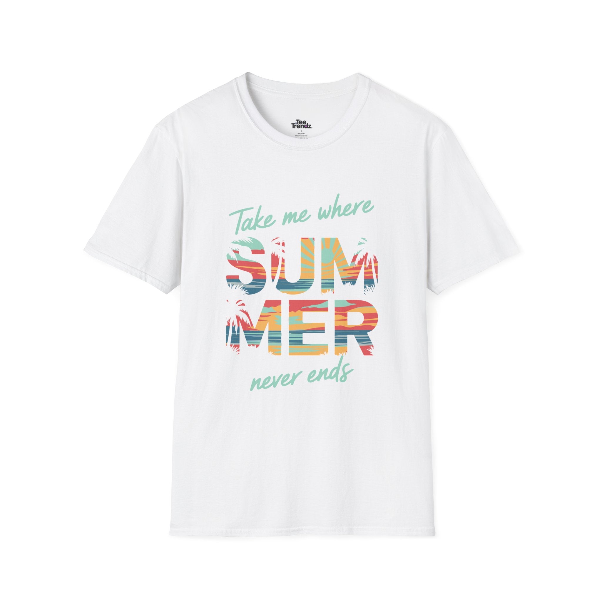 Summer Never Ends T-Shirt — "Take Me Where Summer Never Ends" Beach Vibes Tee