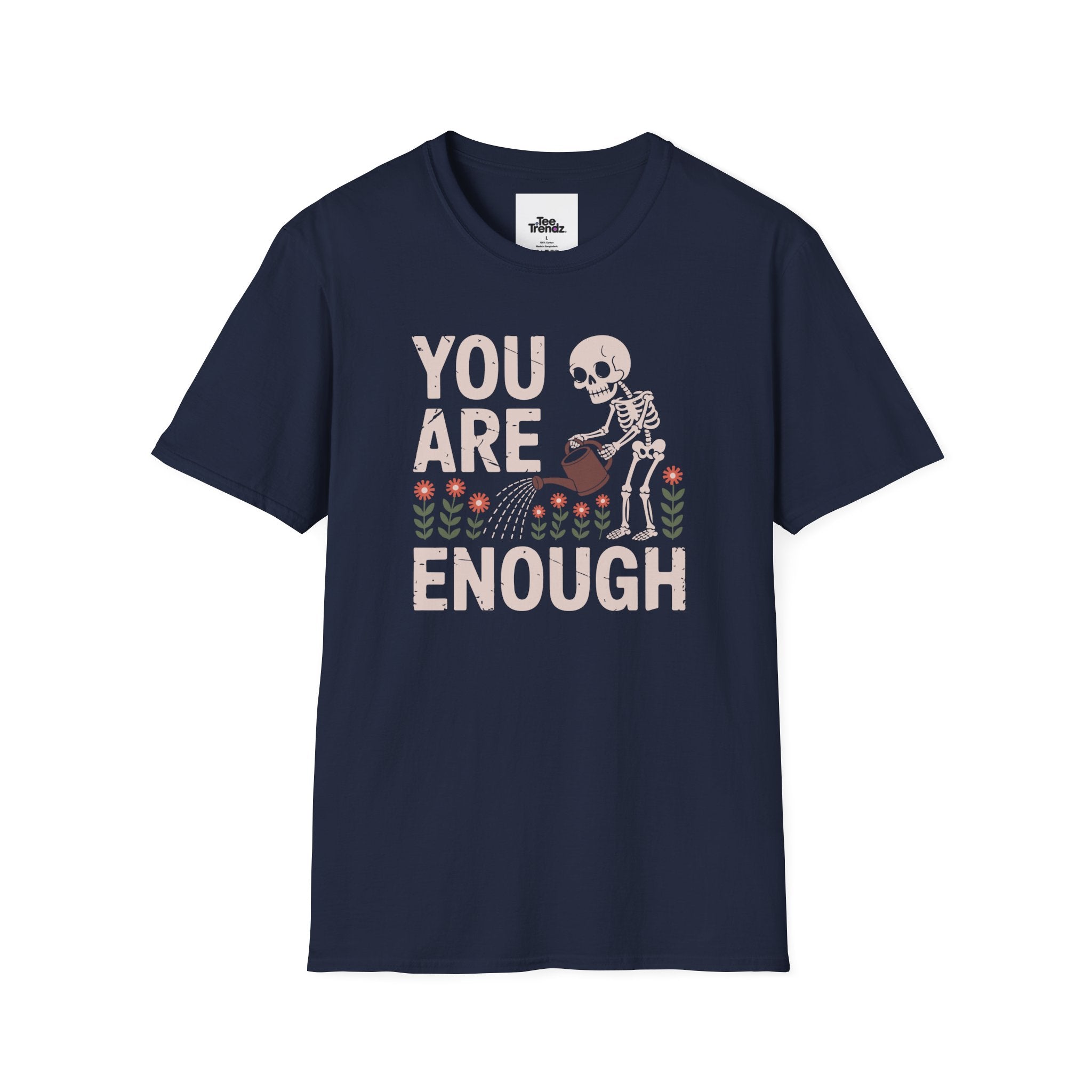 You Are Enough T-Shirt — Encouraging Floral Graphic Tee