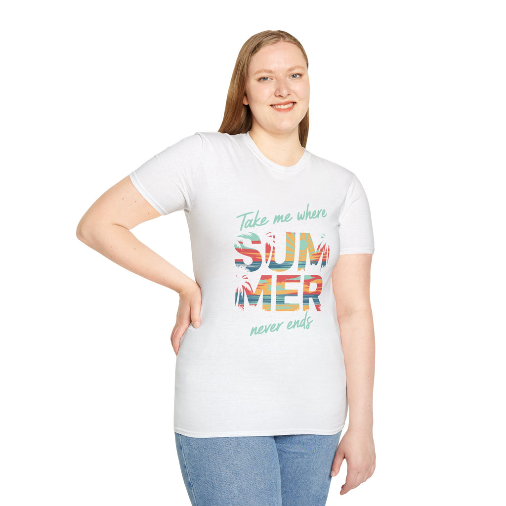 Summer Never Ends T-Shirt — "Take Me Where Summer Never Ends" Beach Vibes Tee