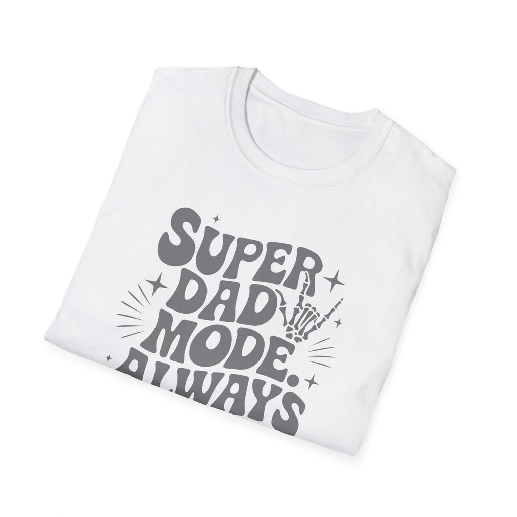 Super Dad Mode Always On T-Shirt — Fathers Day Graphic Tee