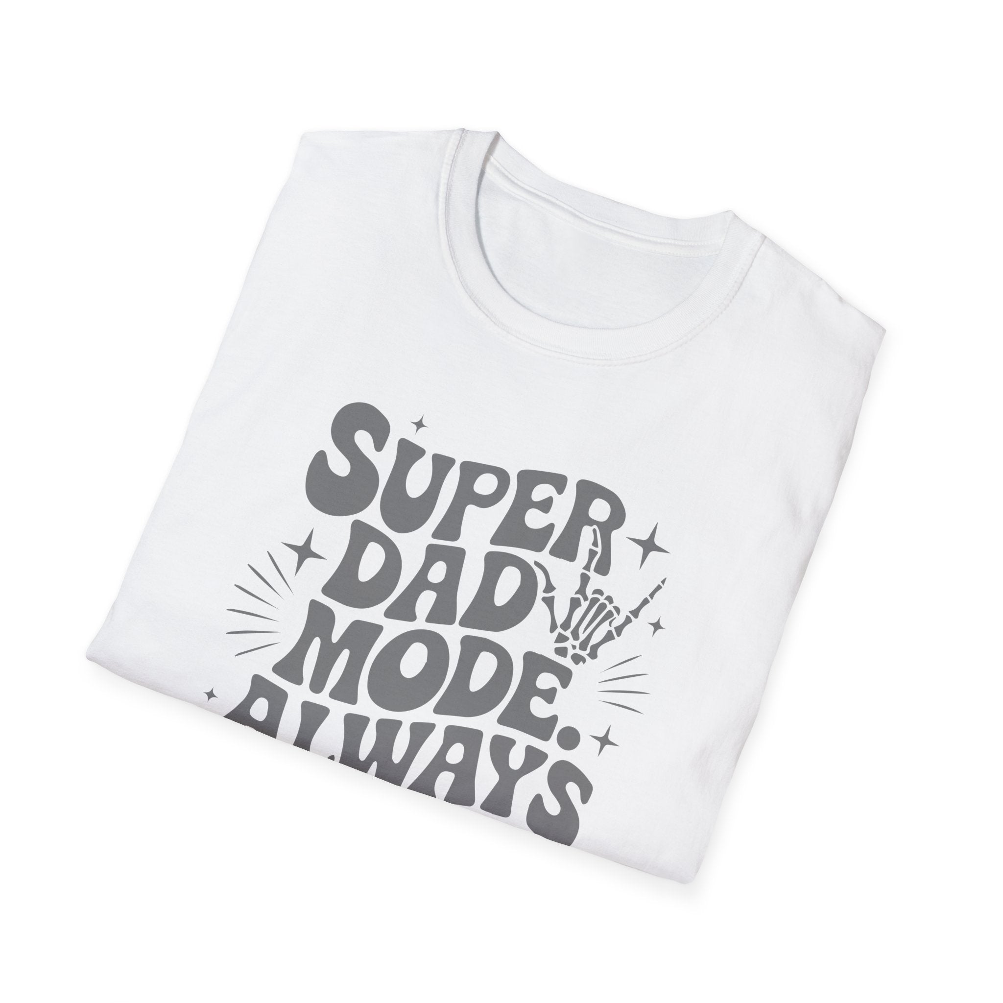 Super Dad Mode Always On T-Shirt — Fathers Day Graphic Tee